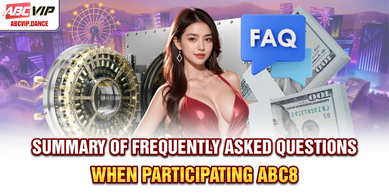 Summary of frequently asked questions when participating ABC8