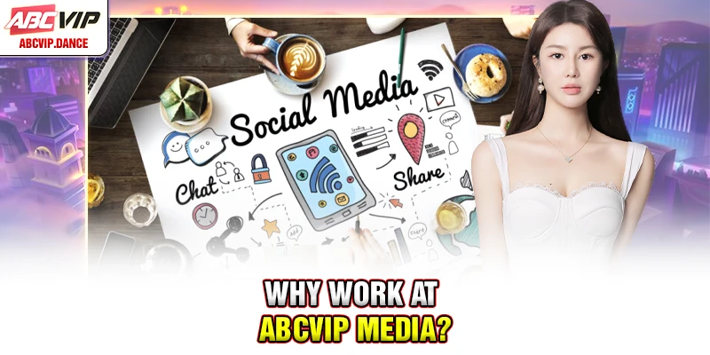 Why work at ABCVIP Media?